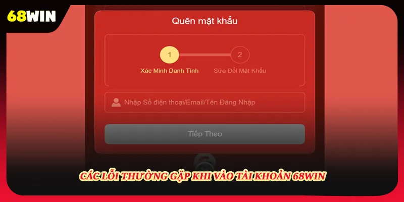 Lỗi thường gặp khi đăng nhập 68win