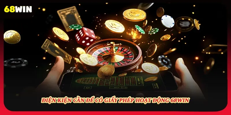 Điều kiện để nhà cái nhận được giấy phép khi hoạt động