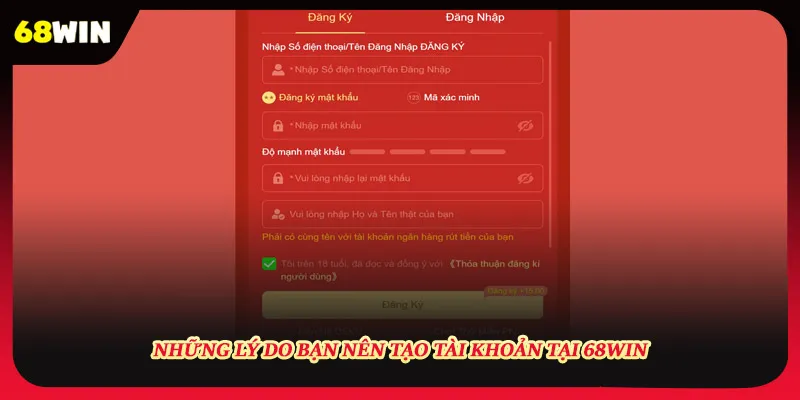 Lý do nên đăng ký 68win